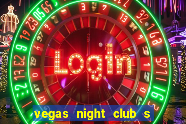 vegas night club s o louren o do sul